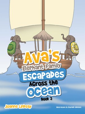 cover image of Ava'S Elephant Family Escapades Across the Ocean